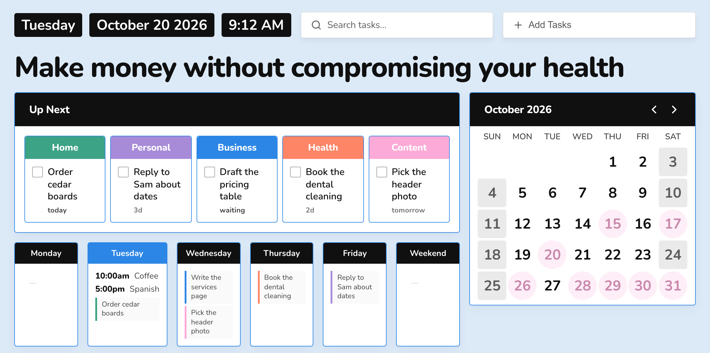 Beth Tasks dashboard. Under the headline Make money without compromising your health, an Up Next board has five cards: Home, Personal, Business, Health and Content, each with one task and a small label such as today, 3d or waiting. Beside it a month calendar, below it a week strip. Sample data.
