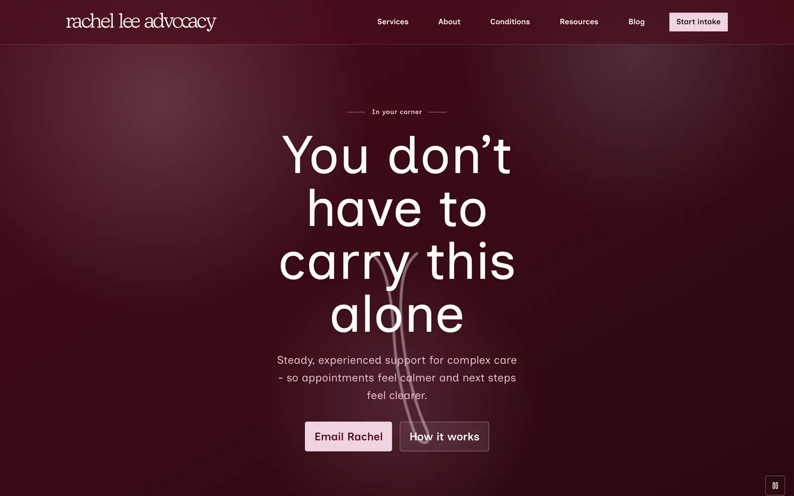 Rachel Lee Advocacy home page: a deep plum hero with the headline You don't have to carry this alone and buttons to email Rachel or see how it works.